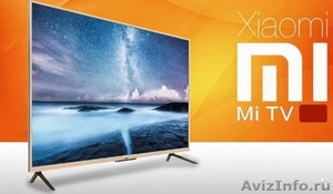 Телевизор Xiaomi Mi TV все модели - Изображение #1, Объявление #1629602
